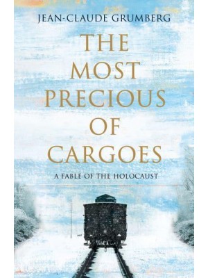 The Most Precious of Cargoes A Tale