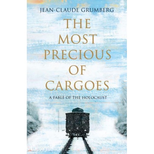 The Most Precious of Cargoes A Tale
