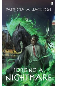 Forging a Nightmare