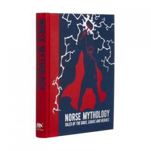 Norse Mythology Tales of the Gods, Sagas and Heroes - Arcturus Gilded Classics