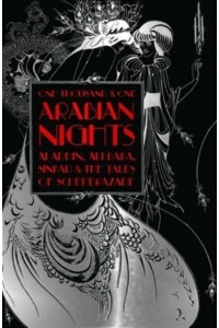 One Thousand & One Arabian Nights Aladdin, Ali Baba, Sinbad and the Tales of Scheherazade - Gothic Fantasy