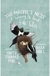 The Magpie's Nest A Treasury of Bird Folk Tales