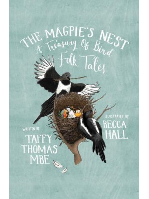 The Magpie's Nest A Treasury of Bird Folk Tales