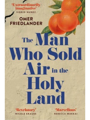 The Man Who Sold Air in the Holy Land