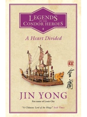 A Heart Divided - Legends of the Condor Heroes