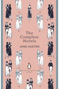 The Complete Novels - Penguin English Library