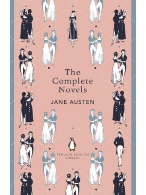 The Complete Novels - Penguin English Library