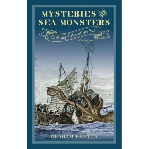 Mysteries and Sea Monsters - Thrilling Tales of the Sea