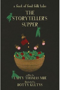 The Storyteller's Supper A Feast of Food Folk Tales