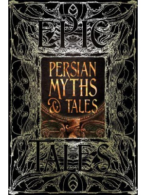 Persian Myths & Tales Epic Tales - Gothic Fantasy