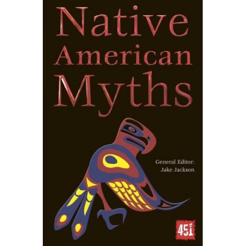 Native American Myths - The World's Greatest Myths and Legends