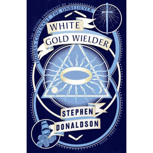 White Gold Wielder - The Second Chronicles of Thomas Covenant