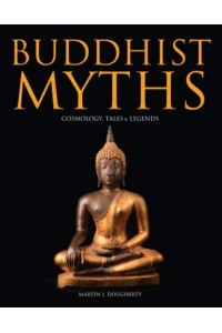 Buddhist Myths Cosmology, Tales & Legends - Histories