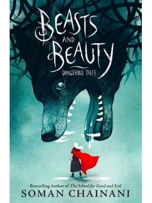 Beasts and Beauty Dangerous Tales