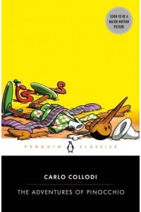 The Adventures of Pinocchio Story of a Puppet - Penguin Classics