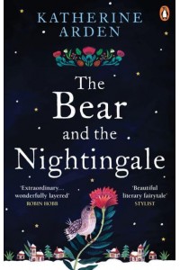 The Bear and the Nightingale - Winternight Trilogy
