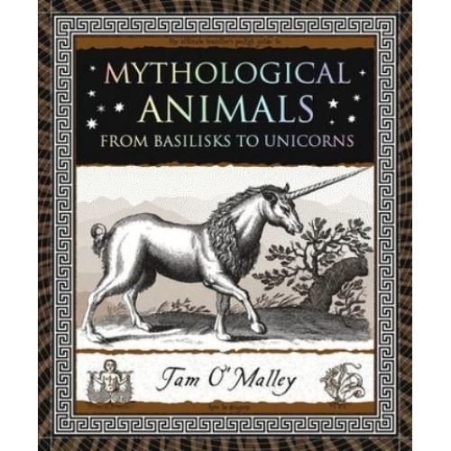 Mythological Animals From Basilisks to Unicorns - Wooden Books North America Editions
