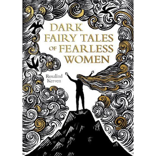 Dark Fairy Tales of Fearless Women