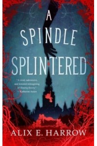 A Spindle Splintered
