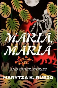 Maria, Maria And Other Stories