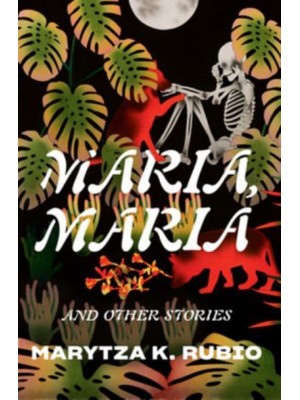 Maria, Maria And Other Stories