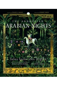 The Annotated Arabian Nights Tales from 1001 Nights