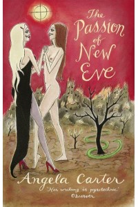 The Passion of New Eve - Virago Modern Classic