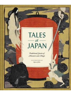 Tales of Japan Traditional Stories of Monsters and Magic