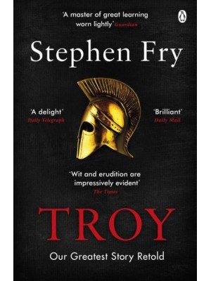 Troy - Stephen Fry's Greek Myths