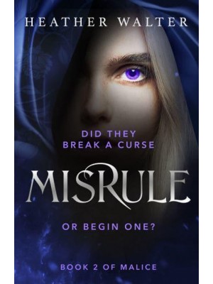 Misrule - The Malice Duology