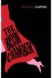 The Bloody Chamber and Other Stories