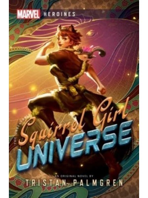 Squirrel Girl Universe - Marvel Heroines