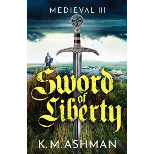 Sword of Liberty - The Medieval Sagas