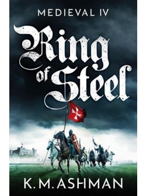 Ring of Steel - The Medieval Sagas