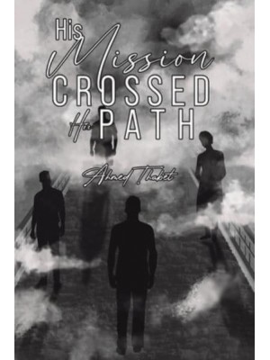 His Mission Crossed His Path
