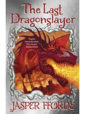 The Last Dragonslayer - The Last Dragonslayer Chronicles