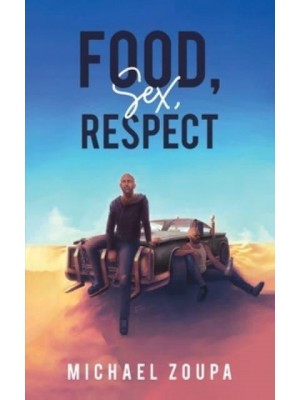 Food, Sex, Respect