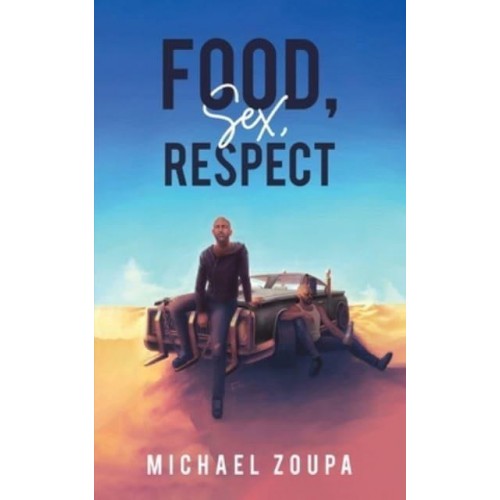 Food, Sex, Respect
