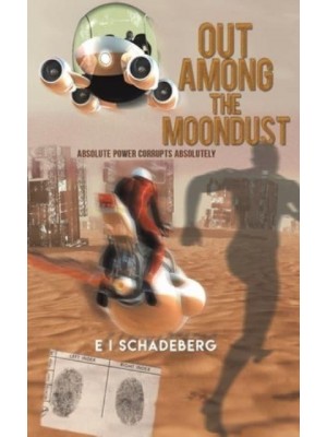 Out Among the Moondust