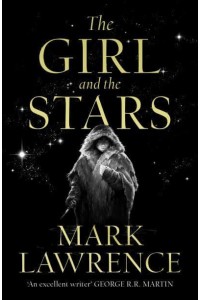 The Girl and the Stars - The Book of the Ice