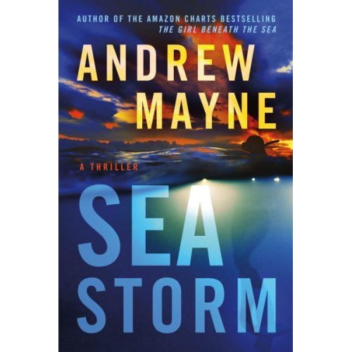 Sea Storm A Thriller - Underwater Investigation Unit