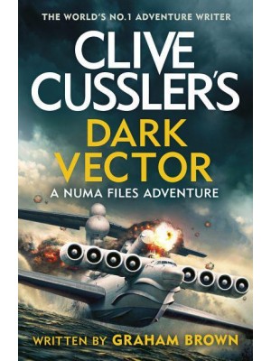 Clive Cussler's Dark Vector - NUMA Files