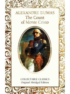 The Count of Monte Cristo - Flame Tree Collectable Classics