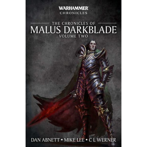 The Chronicles of Malus Darkblade. Volume 2 - Warhammer Chronicles