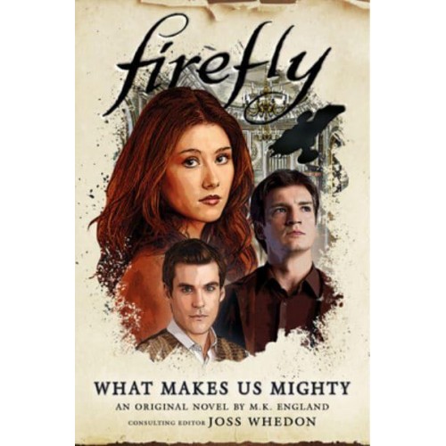 What Makes Us Mighty - Firefly