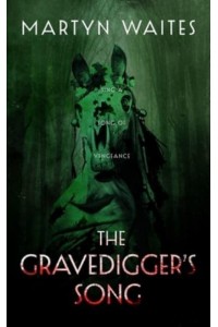 The Gravedigger's Song - Tom Killgannon