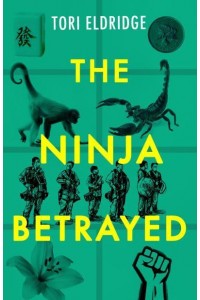 The Ninja Betrayed - Lily Wong