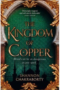 The Kingdom of Copper - The Daevabad Trilogy
