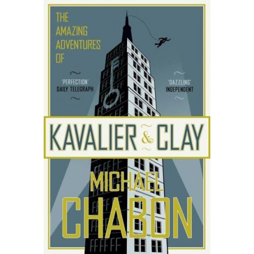 The Amazing Adventures of Kavalier & Clay A Novel