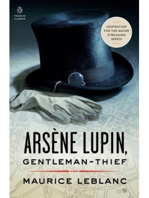 Arsène Lupin, Gentleman-Thief - Penguin Classics